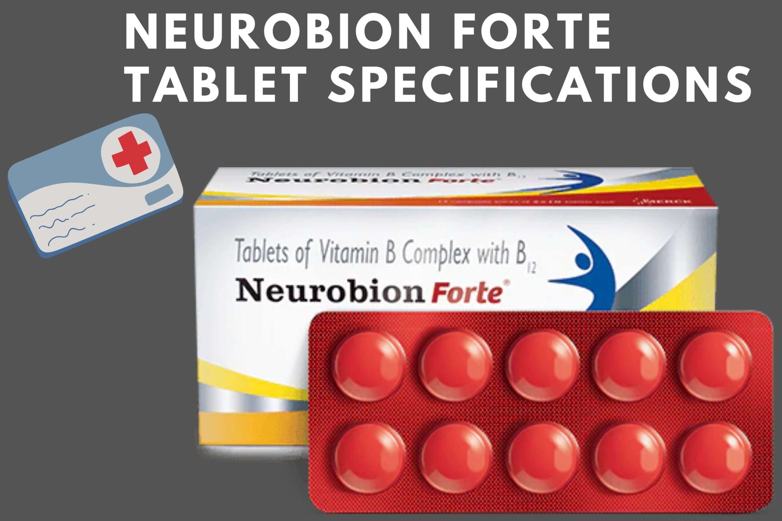 Neurobion Forte Tablet Uses specification