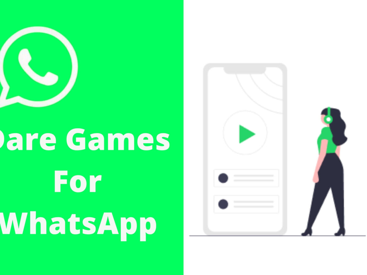 Most of the people don't know abot dare games for whatsapp that ...